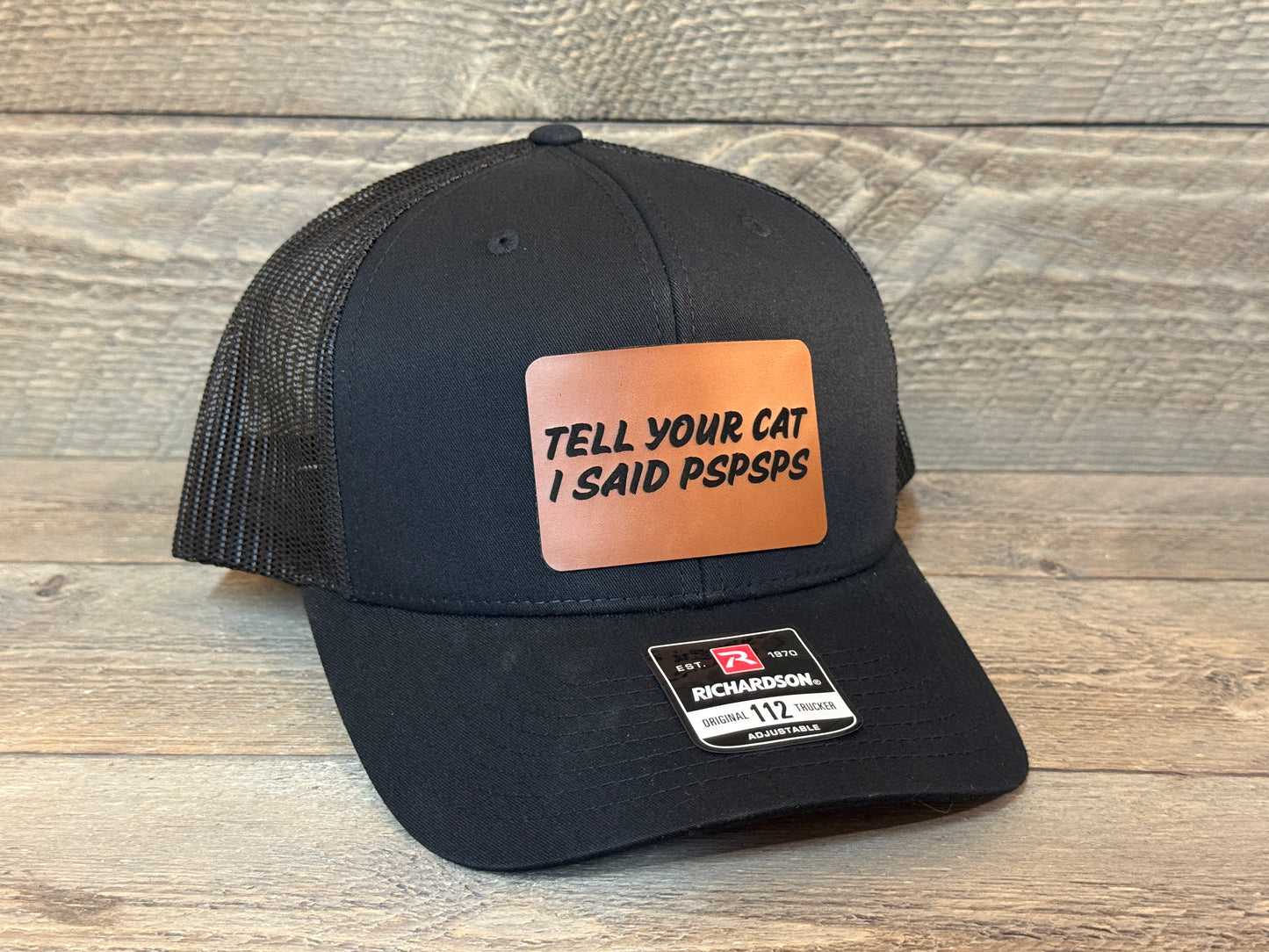 Tell Your Cat I Said PSPSPS Snapback Richardson Hat